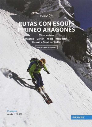 RUTAS CON ESQUÍS PIRINEO ARAGONÉS TOMO IV