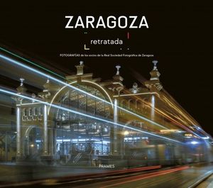 ZARAGOZA RETRATADA *