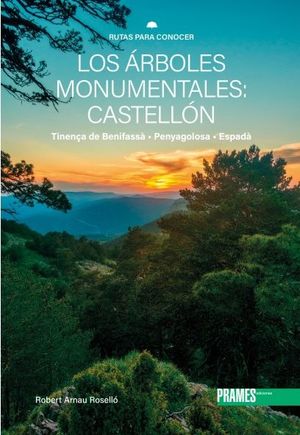 RUTAS PARA CONOCER LOS ÁRBOLES MONUMENTALES: CASTELLÓN