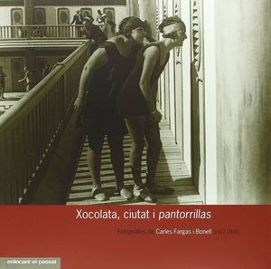 XOCOLATA, CIUTAT I PANTORRILLES