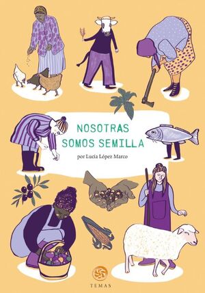 NOSOTRAS SOMOS SEMILLA *