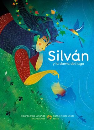 SILVÁN Y LA DAMA DEL LAGO *