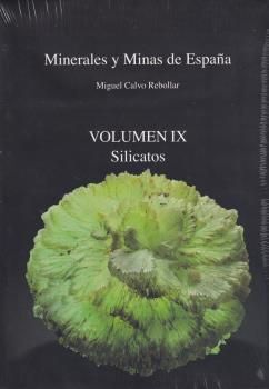 MINERALES Y MINAS DE ESPAÑA VOLUMEN IX SILICATOS *