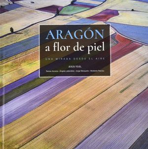 ARAGÓN A FLOR DE PIEL *