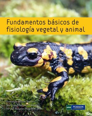 FUNDAMENTOS BÁSICOS DE FISIOLOGÍA VEGETAL Y ANIMAL *