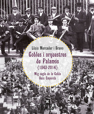COBLES I ORQUESTRES DE PALAMÓS (1843-2014) *