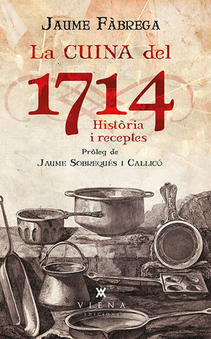 LA CUINA DEL 1714 *