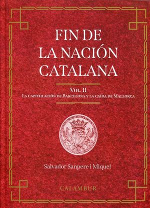 FIN DE LA NACIÓN CATALANA VOL II) *