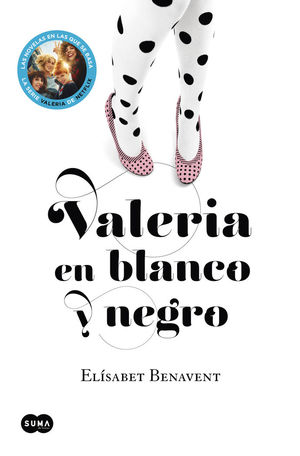 VALERIA EN BLANCO Y NEGRO (SAGA VALERIA 3) *