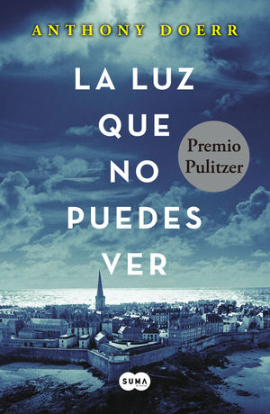 LA LUZ QUE NO PUEDES VER *