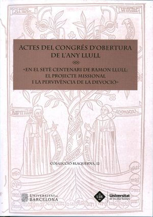 ACTES DEL CONGRÉS D'OBERTURA DE L'ANY LLULL *