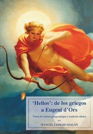 HELIOS: DE LOS GRIEGOS A EUGENI D'ORS. *