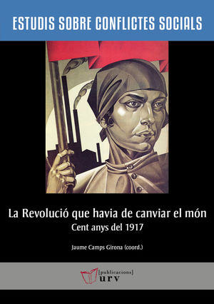 LA REVOLUCIÓ QUE HAVIA DE CANVIAR EL MÓN *