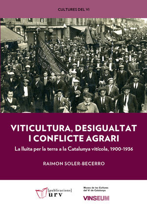 VITICULTURA, DESIGUALTAT I CONFLICTE AGRARI *