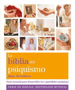 LA BIBLIA DEL PSIQUISMO *