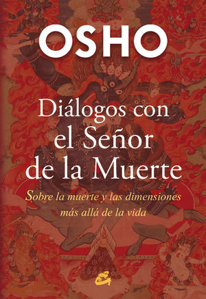 DIÁLOGOS CON EL SEÑOR DE LA MUERTE *