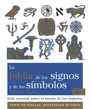 LA BIBLIA DE LOS SIGNOS Y DE LOS SÍMBOLOS *