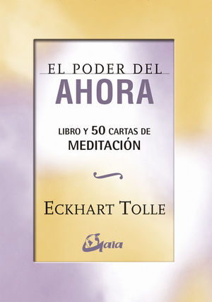 EL PODER DEL AHORA: 50 CARTAS DE MEDITACIÓN *