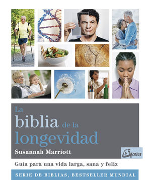 LA BIBLIA DE LA LONGEVIDAD *