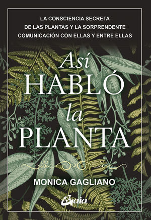 ASÍ HABLÓ LA PLANTA