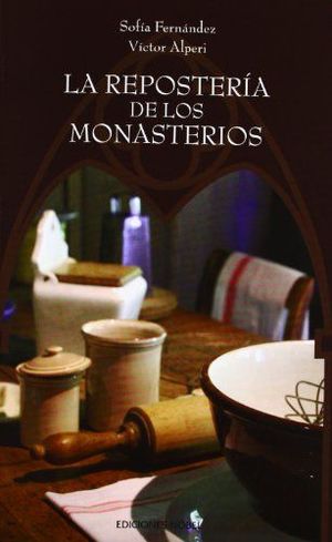 LA REPOSTERÍA DE LOS MONASTERIOS *