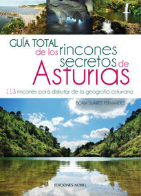 GUÍA TOTAL DE LOS RINCONES SECRETOS DE ASTURIAS  *