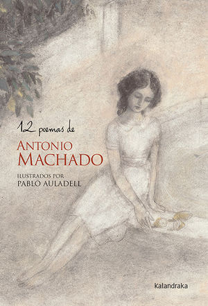 12 POEMAS DE ANTONIO MACHADO *