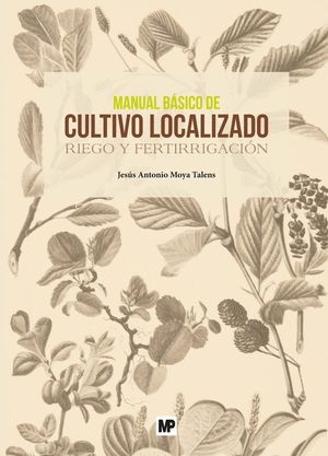 MANUAL BÁSICO DE CULTIVO LOCALIZADO *