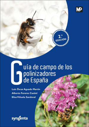GUÍA DE CAMPO DE LOS POLINIZADORES DE ESPAÑA *