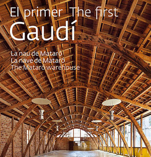 EL PRIMER GAUDÍ *