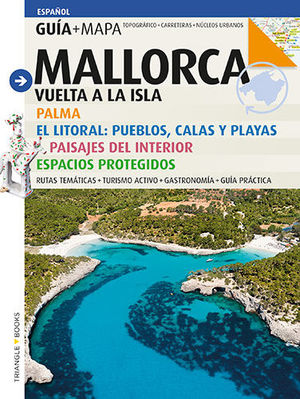 MALLORCA. VUELTA A LA ISLA.. GUÍA + MAPA (GMA-E)