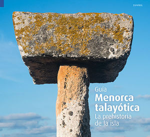MENORCA TALAYÓTICA (MGT-E) *