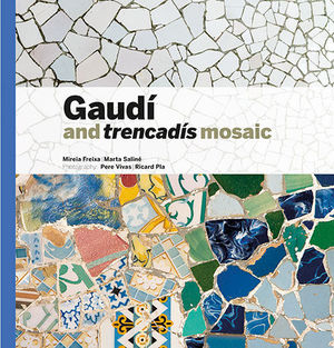 GAUDÍ & TRENCADÍS MOSAIC ( GTR-A)