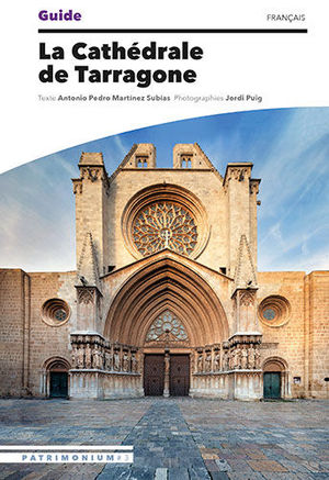 GUIDE DE LA CATHÉDRALE DE TARRAGONE (GTC-F) *