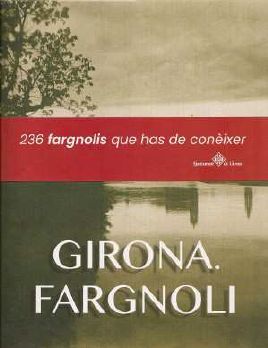 GIRONA. FARGNOLI *