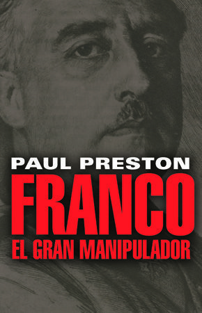 FRANCO. EL GRAN MANIPULADOR *