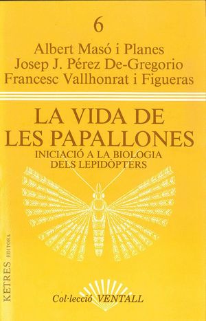 LA VIDA DE LES PAPALLONES