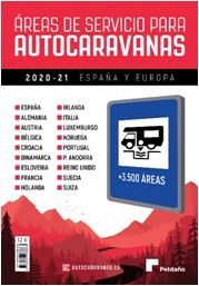 ÁREAS DE SERVICIO PARA AUTOCARAVANAS 2020-21 ESPAÑA Y EUROPA *