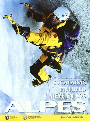 ESCALADAS DE HIELO Y NIEVE EN LOS ALPES *