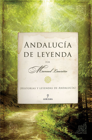 ANDALUCÍA DE LEYENDA *