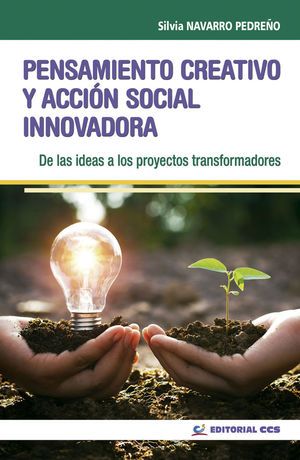 PENSAMIENTO CREATIVO Y ACCIÓN SOCIAL INNOVADORA *