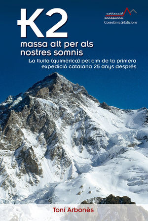 K2, MASSA ALT PER ALS NOSTRES SOMNIS *