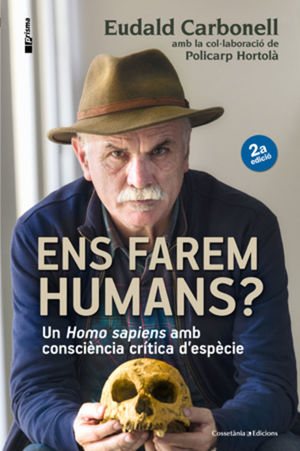 ENS FAREM HUMANS? *