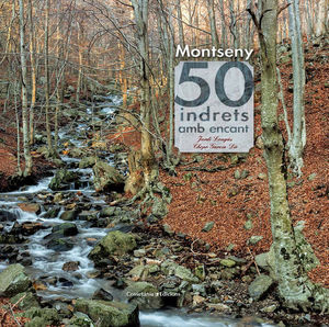 MONTSENY. 50 INDRETS AMB ENCANT *