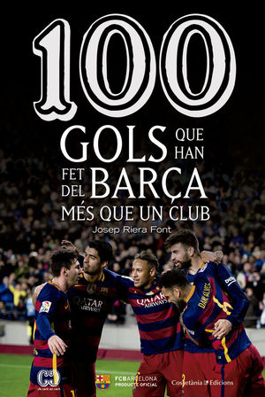 100 GOLS QUE HAN FET DEL BARÇA MÉS QUE UN CLUB *