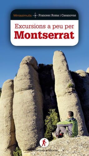 EXCURSIONS A PEU PER MONTSERRAT *