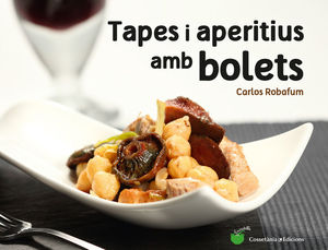 TAPES I APERITIUS AMB BOLETS *