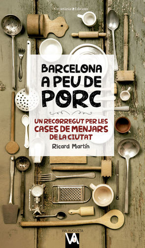 BARCELONA A PEU DE PORC *