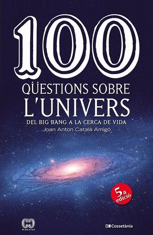 100 QÜESTIONS SOBRE L'UNIVERS  *