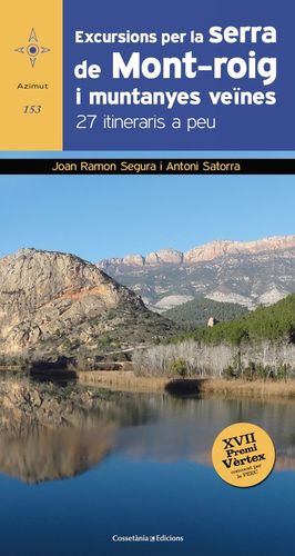 EXCURSIONS PER LA SERRA DE MONT-ROIG I MUNTANYES VEÏNES *